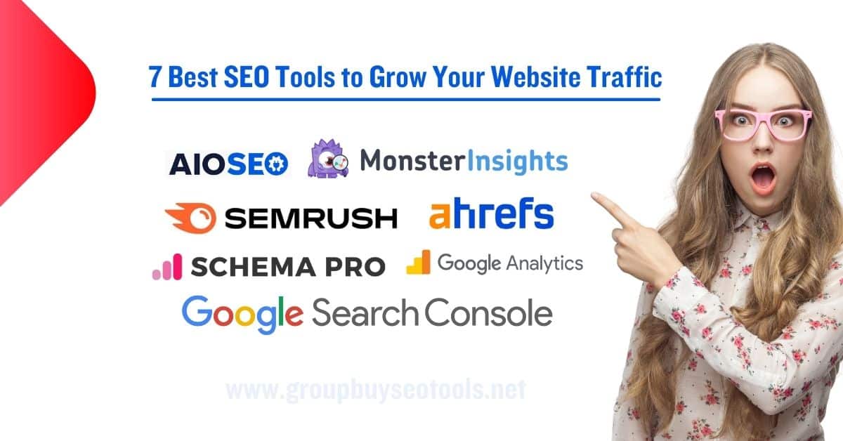 7 Best SEO Tools to Grow Your Website Traffic