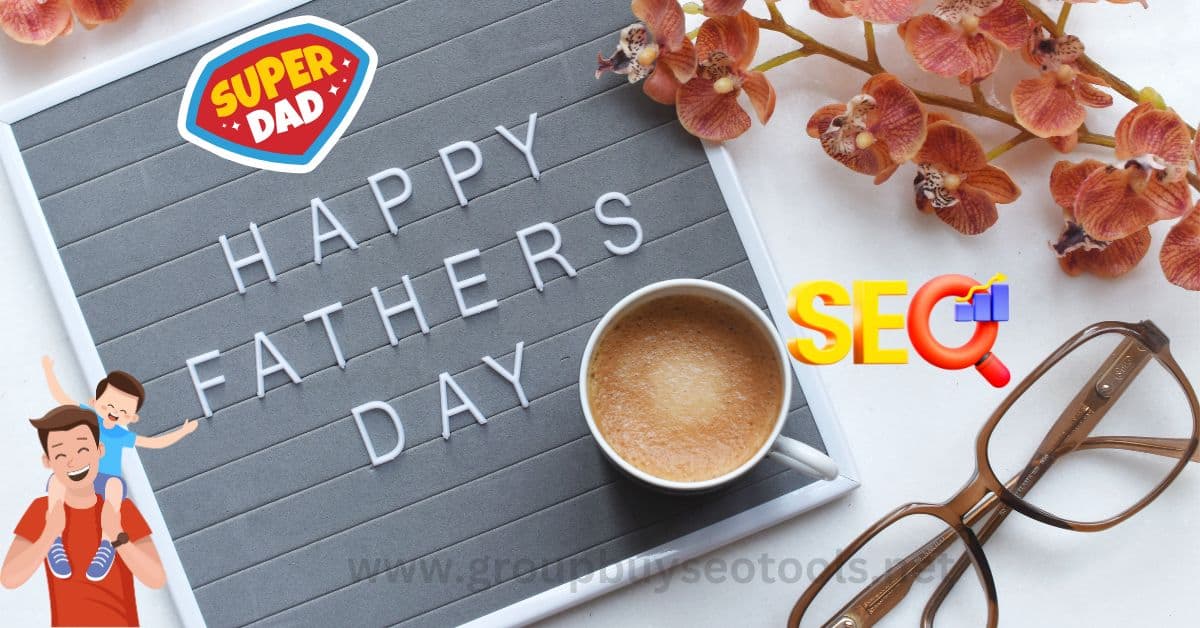 Father’s Day Sales Seo Tools