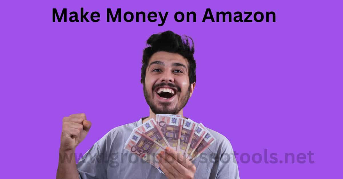 Make Money on Amazon