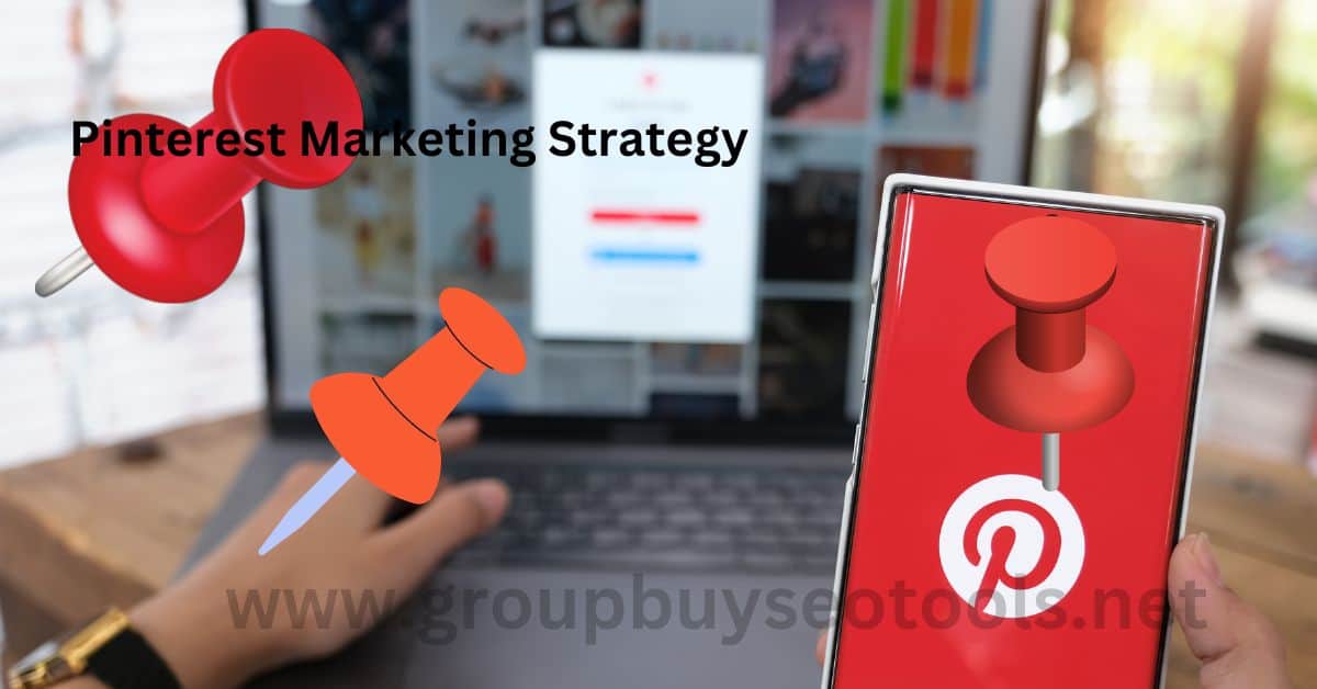 Pinterest Marketing Strategy