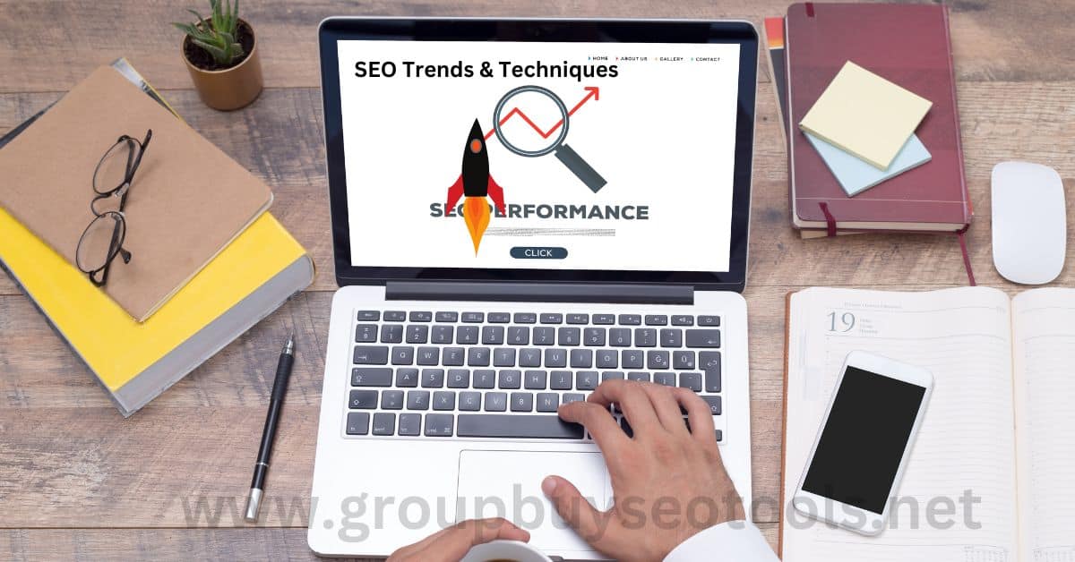 SEO Trends & Techniques