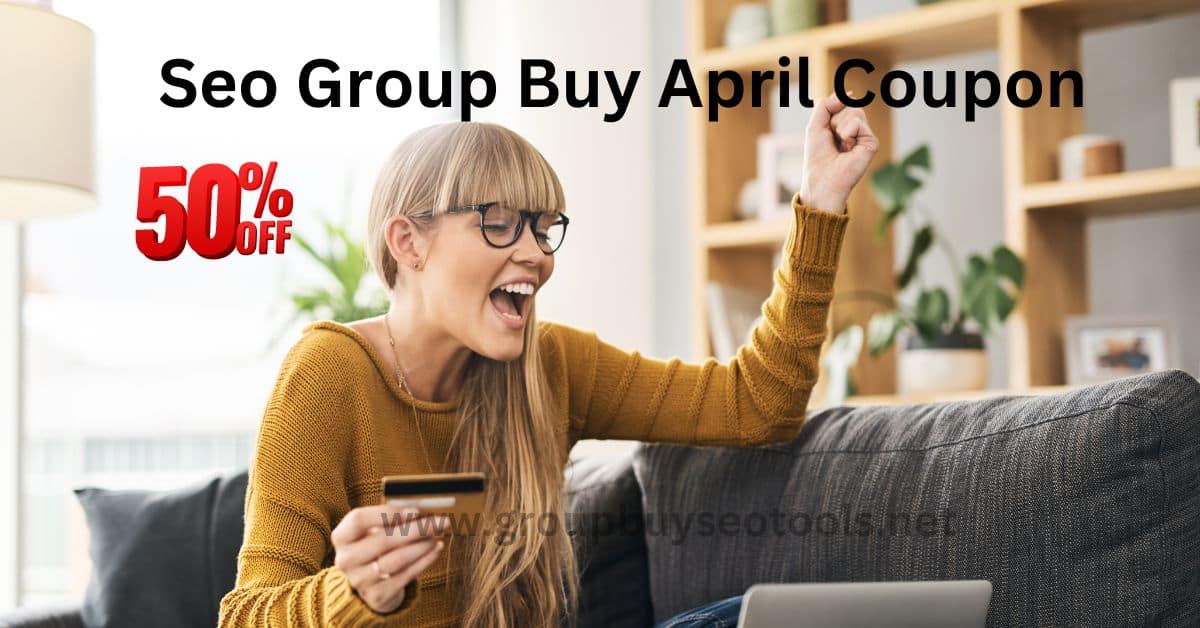 Seo Group Buy April Coupon