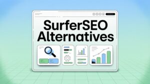 SurferSEO Alternatives