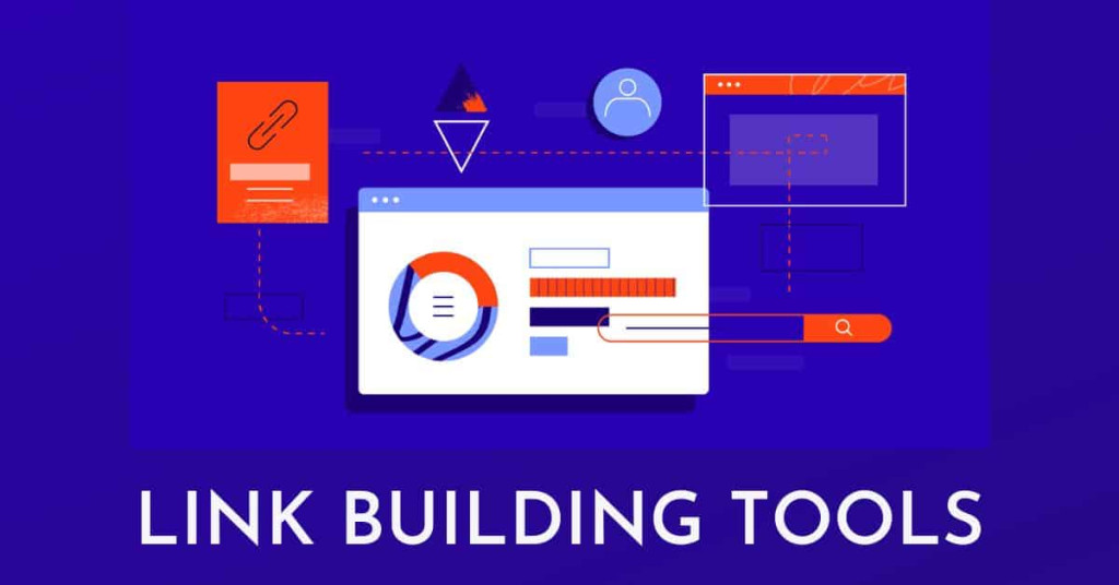 10 SEO Link Building Tools to Help You Build Backlinks