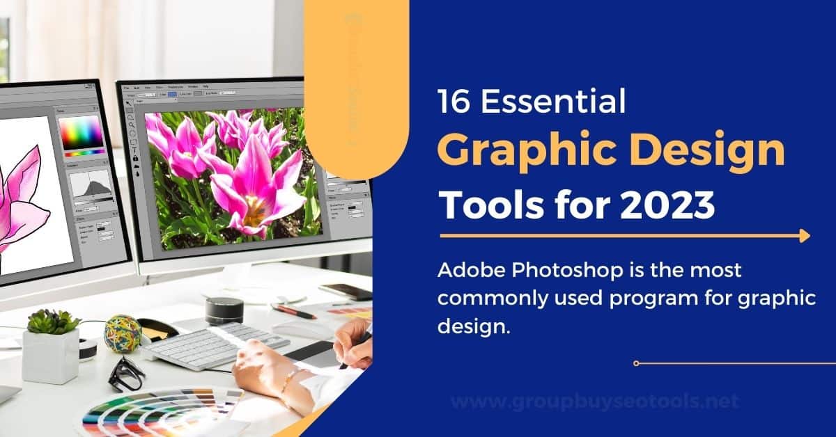 16 Essential Graphic Design Tools for 2023 