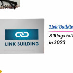 Link Building Strategies 8 Ways to Build Links in 2023