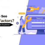What's the SEO ranking factors? (+8 confirmed elements explained)