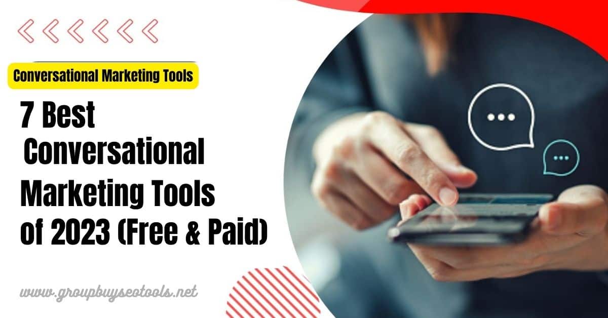 7 Best Conversational Marketing Tools of 2023 Free Paid 1