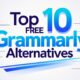 Best 10 FREE Grammarly Alternatives