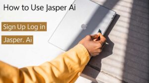 How to Use Jasper AI – Step-by-step guide to generate content