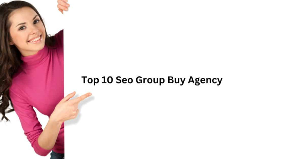 Top 10 Seo Group Buy Agency