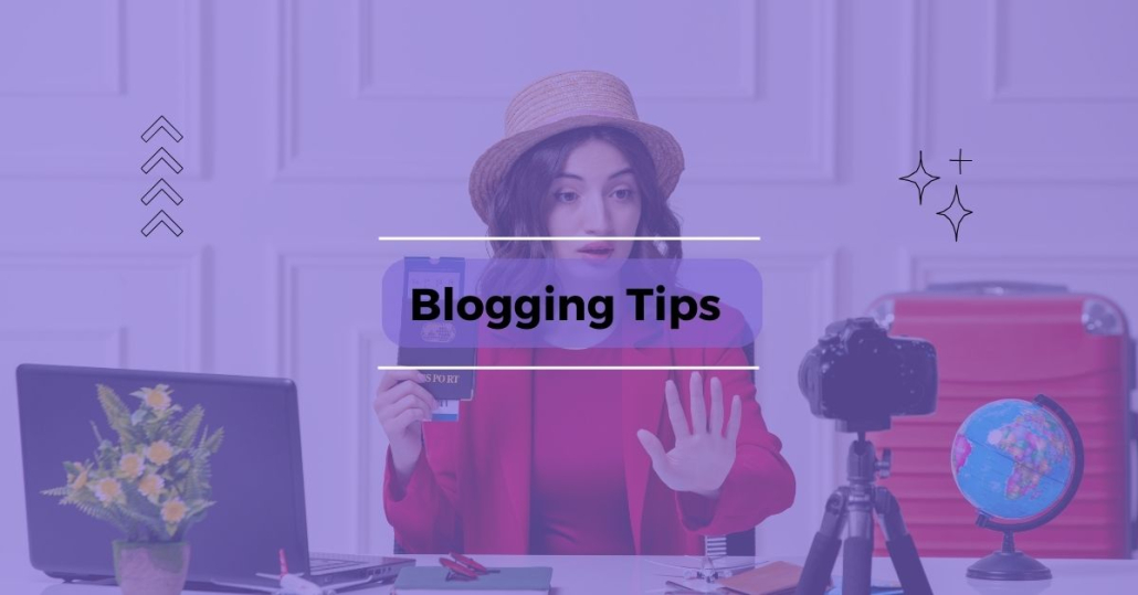 Blogging Tips for Beginners 