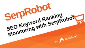 Video Thumbnail: SEO Keyword Ranking Monitoring with SerpRobot
