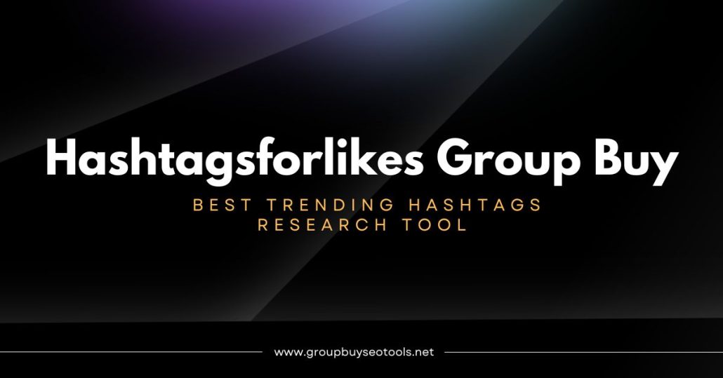Hashtagsforlikes Group Buy