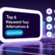 keywordtool.io Alternatives