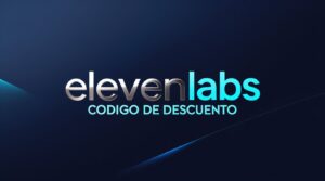 Elevenlabs codigo de descuento