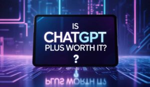 is chatgpt plus worth it