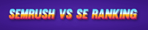 Illustration comparing SEMrush and SE Ranking, highlighting SEO features, pricing plans, and user benefits for 2026.