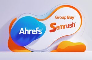 合买AhrefsSEMrush- Group Buy AhrefsSEMrush