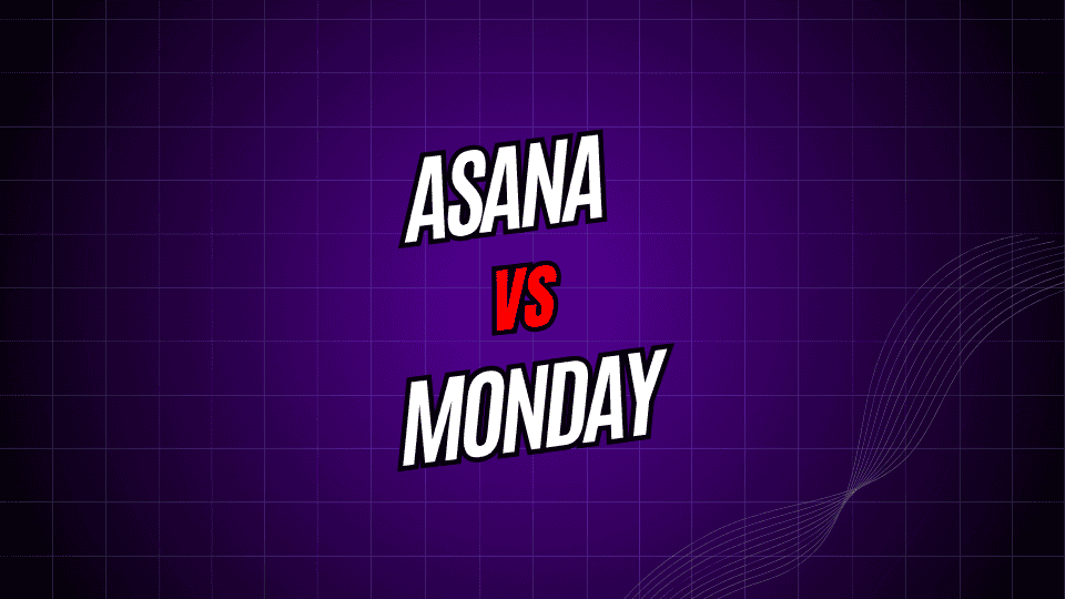 Asana vs. Monday