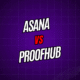 Asana vs. ProofHub