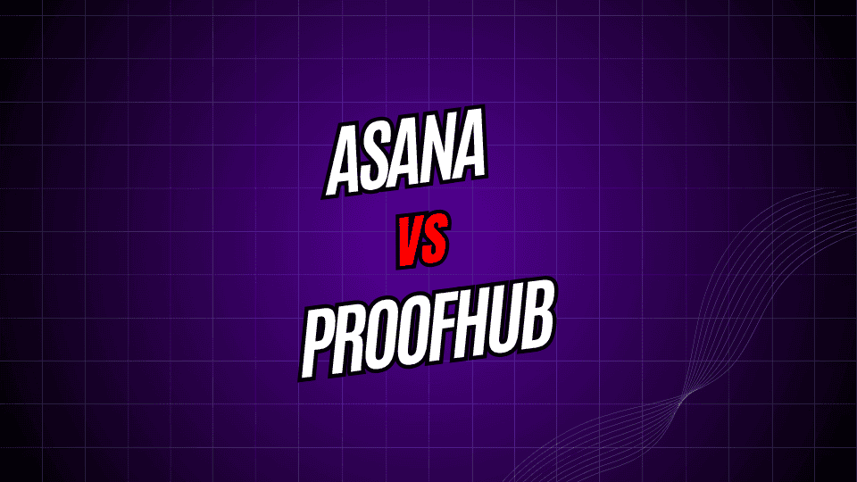 Asana vs. ProofHub