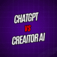 ChatGPT vs. Creaitor AI