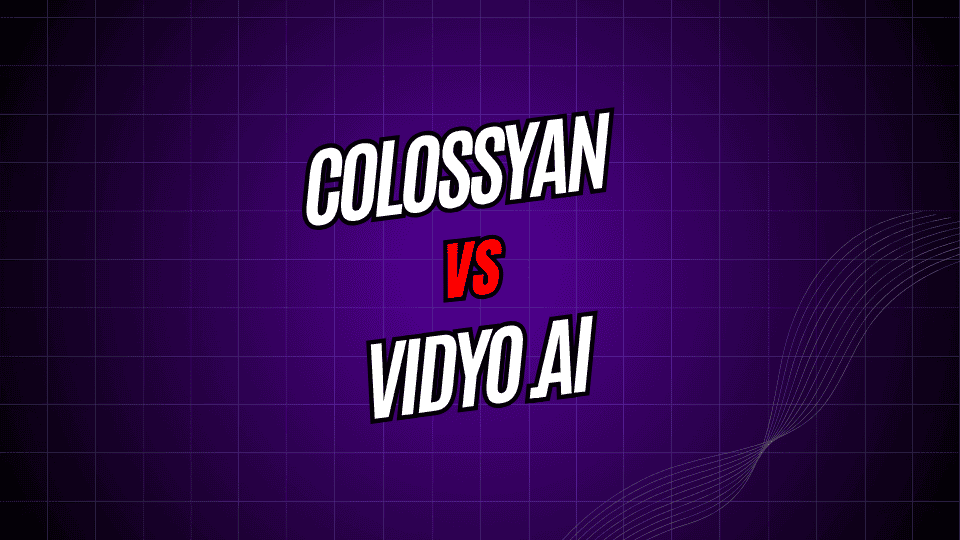Colossyan vs Vidyo.ai