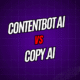 ContentBot AI vs. Copy.ai