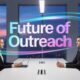 Future of Outreach