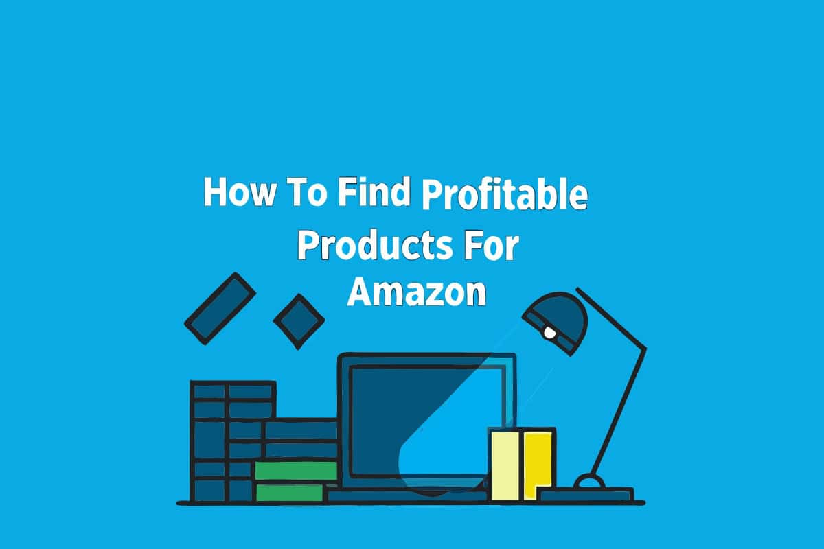 How to Find Profitable Products