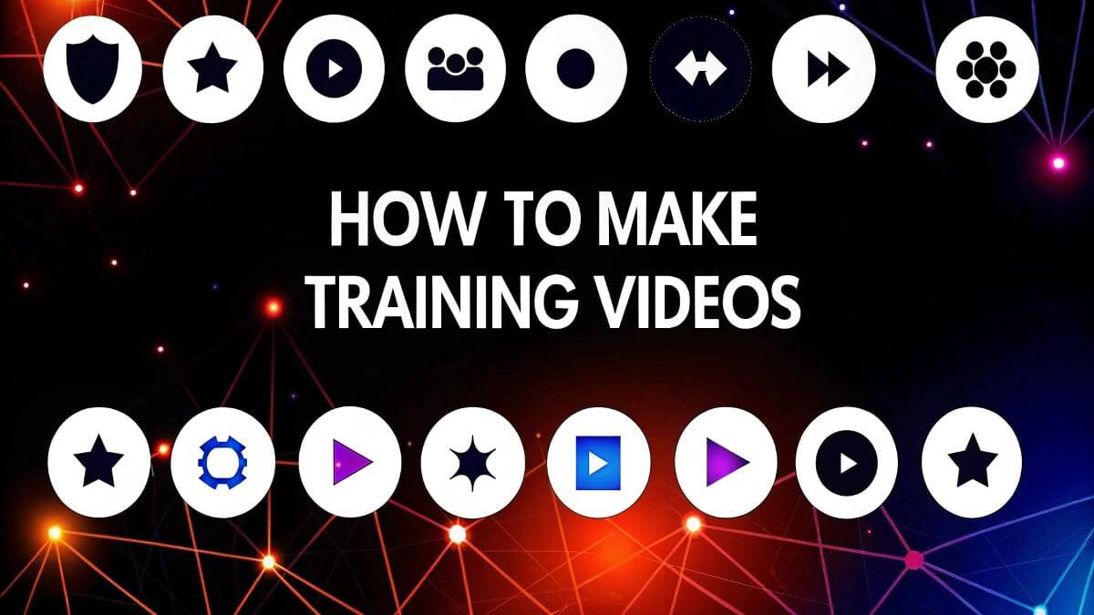 How to Make Training Videos