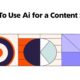 How to Use AI for a Content Strategy