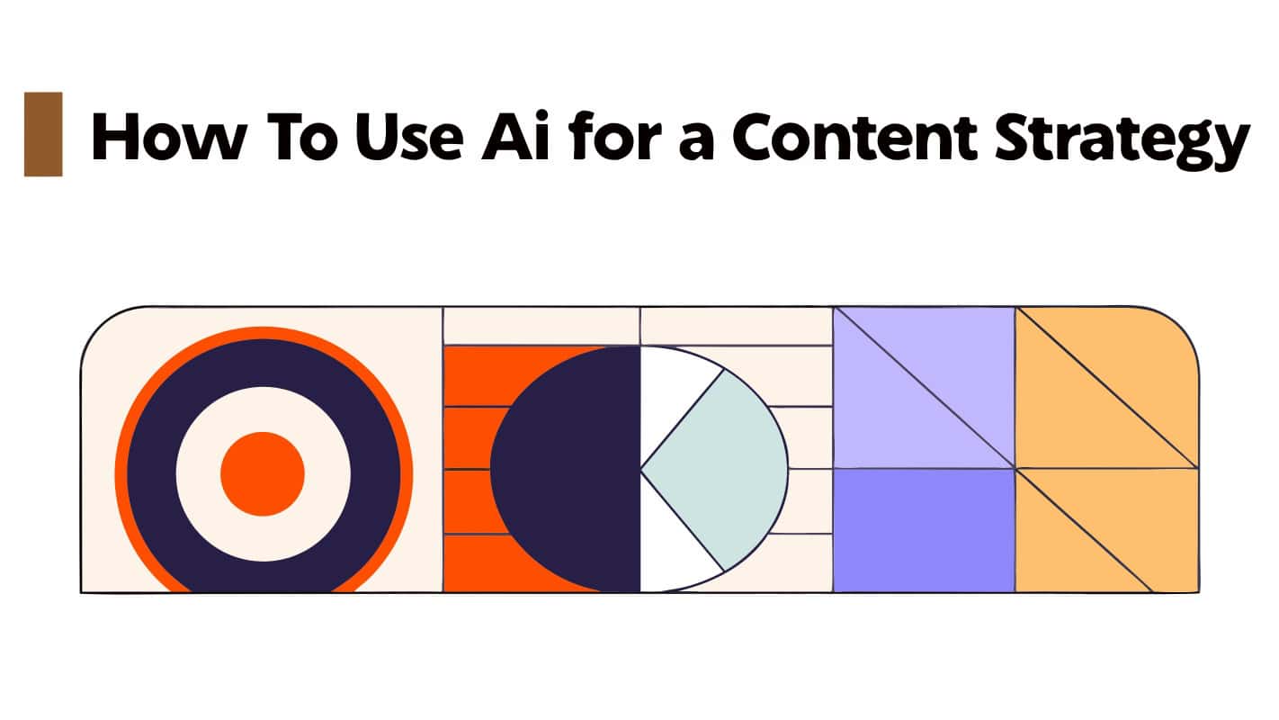 How to Use AI for a Content Strategy