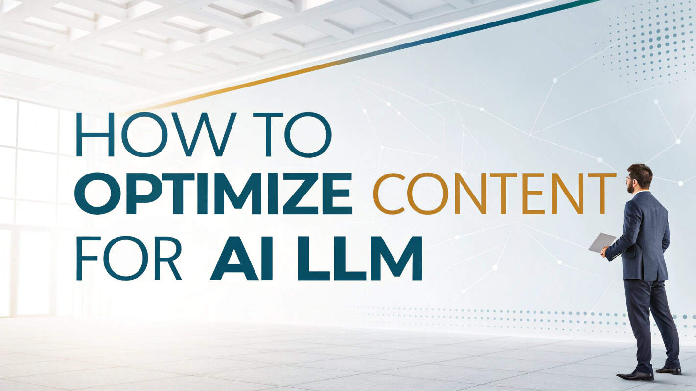 How to optimize content for AI LLM