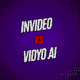 InVideo vs Vidyo.ai