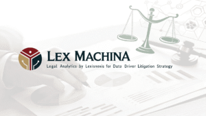 Lex Machina Legal Analytics by LexisNexis for Data‑Driven Litigation Strategy