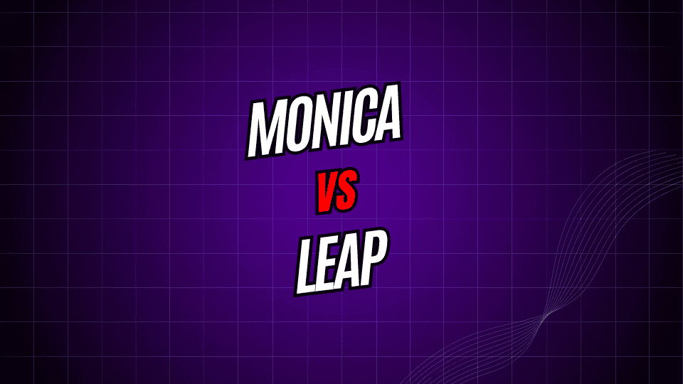 Monica vs. Leap