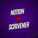 Notion vs. Scrivener