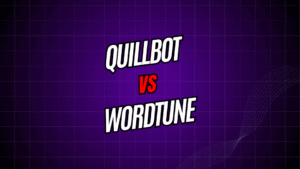 QuillBot vs. Wordtune