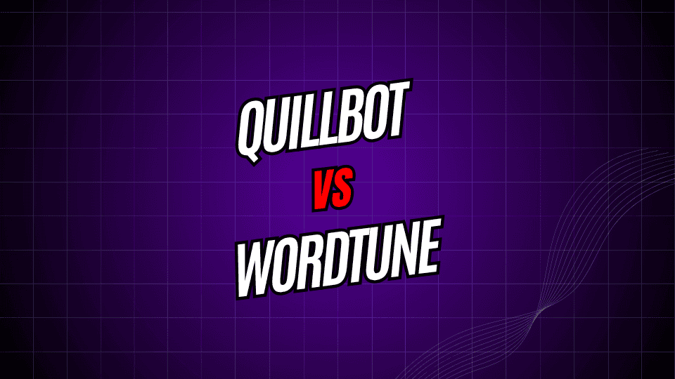 QuillBot vs. Wordtune