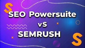 SEO PowerSuite Semrush