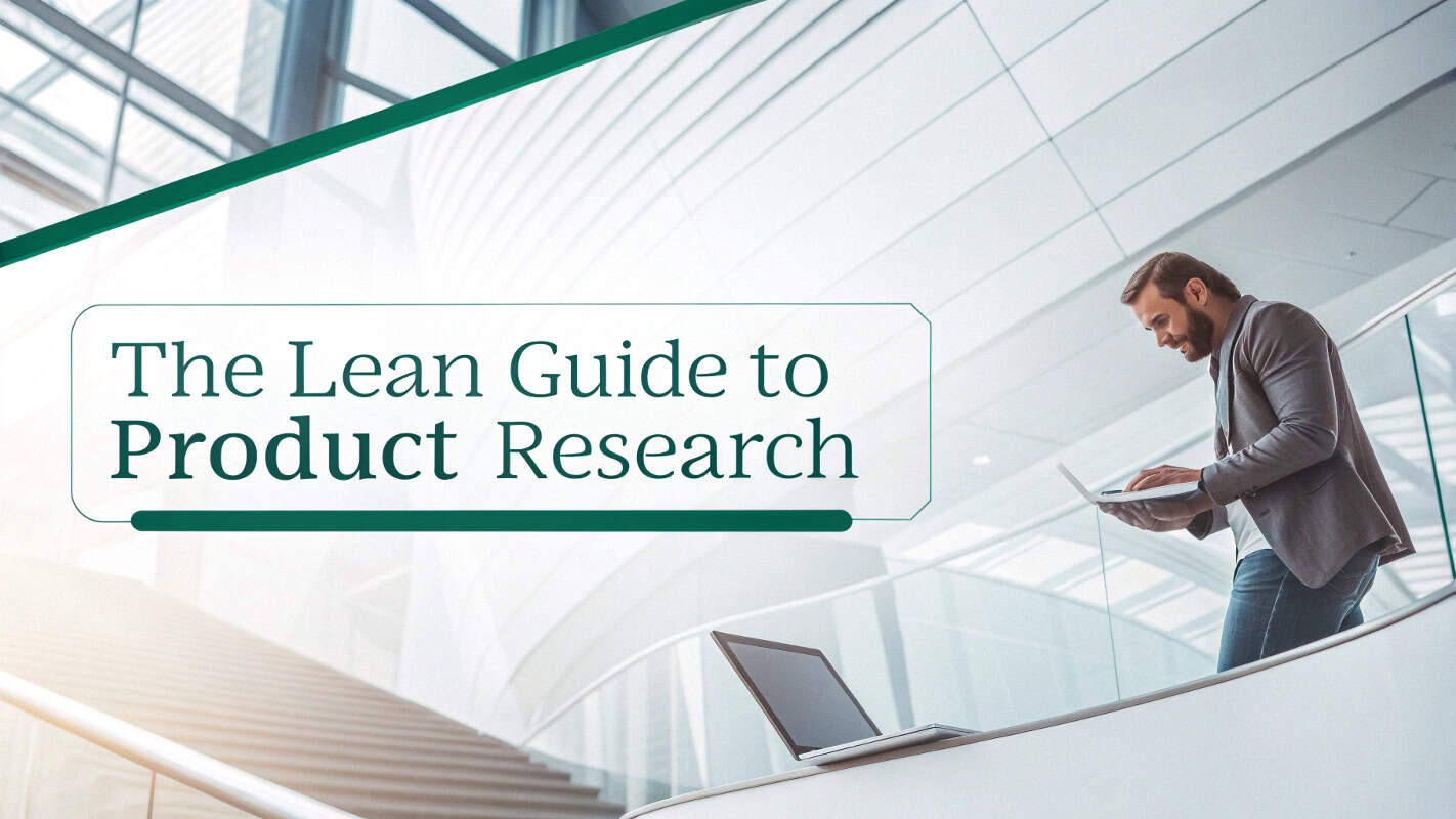 The Lean Guide to Product Research
