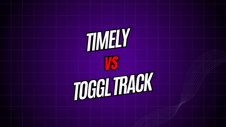 Timely vs. Toggl Track: Which Time Tracker Works for You?