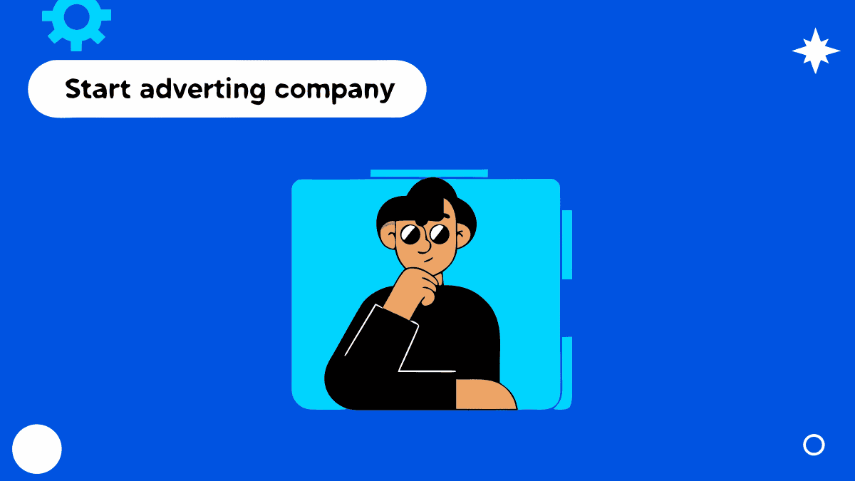 how to start a advertising company