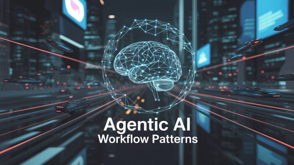 Agentic AI Workflow Patterns in 2026 - Automating Tasks with AI Agents