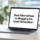 Best Alternatives to Blogging for Lead Generation in 2026