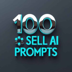 100 Sell AI Prompts