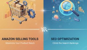 Selling Amazon tools & SEO Tools