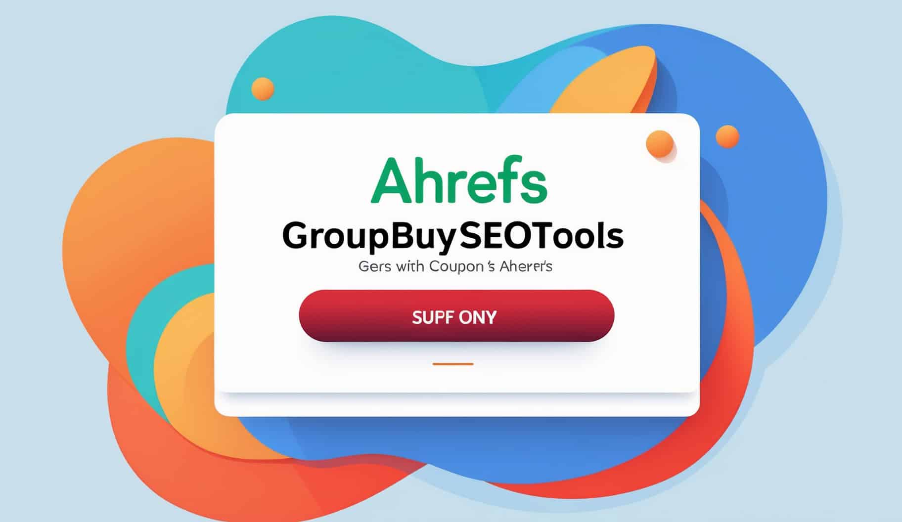 Ahrefs angebot gutschein- Groupbuyseotools